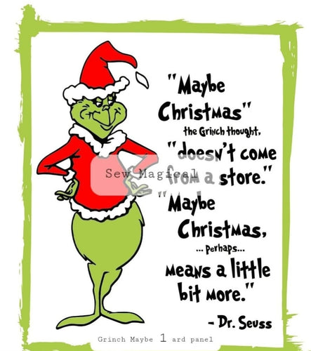 Grinch Maybe 1 Yard Panel