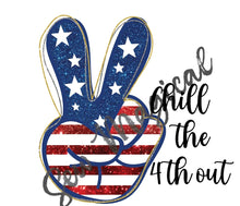 Load image into Gallery viewer, Chill 4th G Patriotic Blue 4th of July 2 Images Digital File PNG